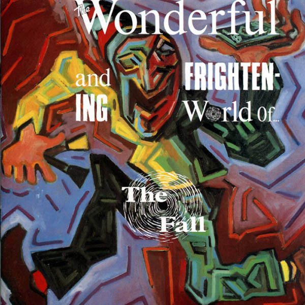 The Fall: The Wonderful and Frightening World of The Fall (1984)